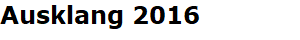 Ausklang 2016